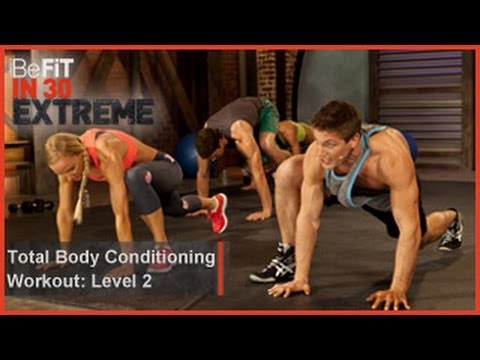 Total Body Conditioning Workout | Level 2- BeFit in 30 Extreme