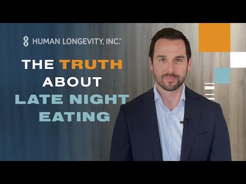 Why is Late Night Eating Bad for You? | Human Longevity