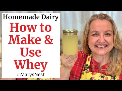 How to Make Whey and Five Ways to Use It