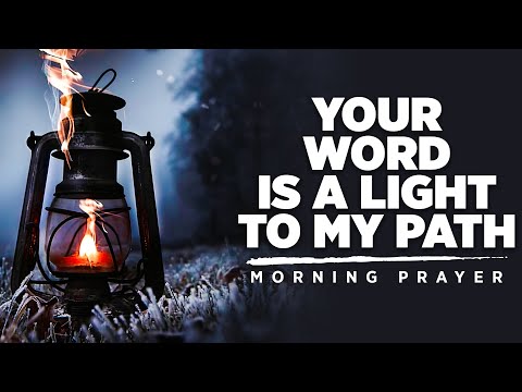 God&#039;s Word Will Open Your Eyes To Truth | A Blessed Morning Prayer To Begin The Day