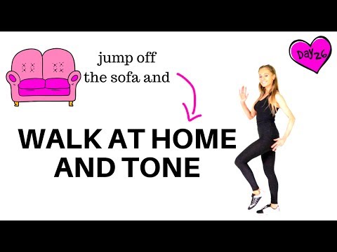 WALKING AT HOME - Walking Workout &amp; Full Body Toning - Ideal for weight loss and beginners START NOW