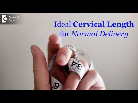 What is the normal cervical length for normal delivery? - Dr. H S Chandrika