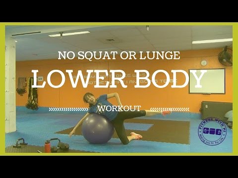 No Squat No Lunge Lower Body Workout