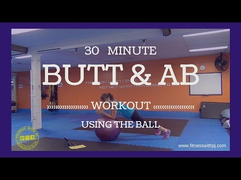 Butt &amp; Ab Workout (using an exercise ball)