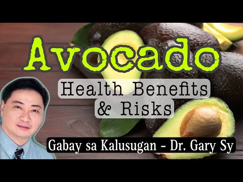 Avocado: Health Benefits &amp; Risks - Dr. Gary Sy