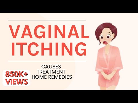 Vaginal Itching-Causes, Treatments and Home Remedies| Dr Anjali Kumar | Maitri