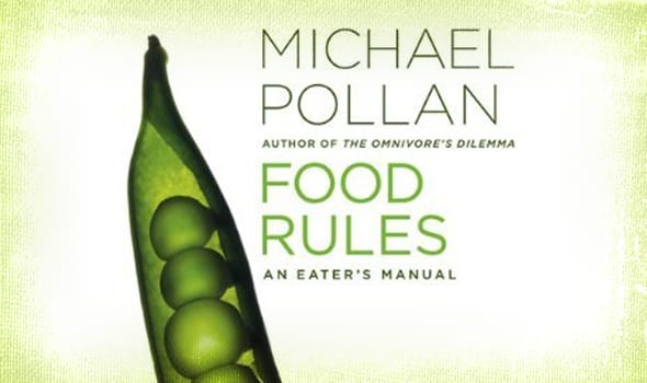 The Rules of healthy eating from Michael Pollan