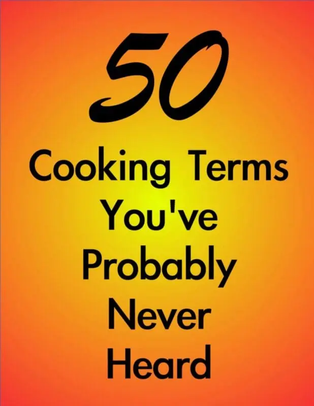 Culinary terms that will take you to an advanced level