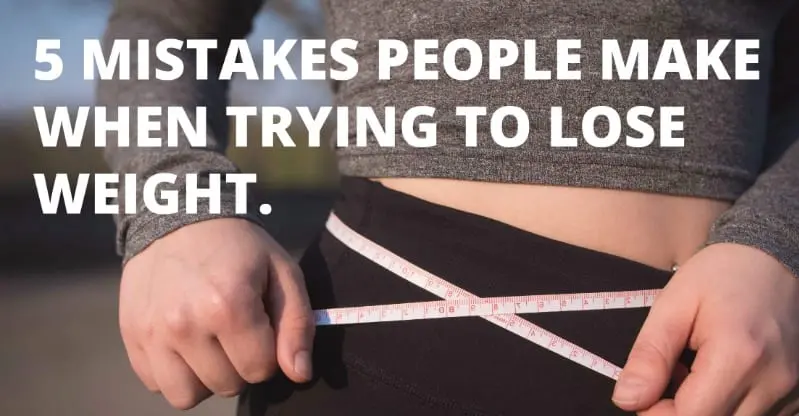 TOP-5 mistakes in weight loss