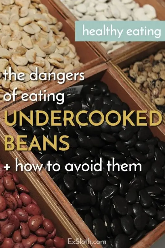 What if the beans are not cooked?