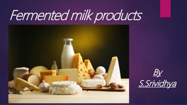 About fermented milk products