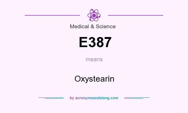 E387 Oxystearin