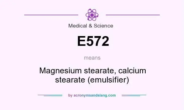 E572 Magnesium, Calcium Stearate