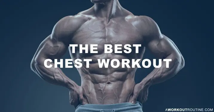 How to pump up your chest: 6 workout programs