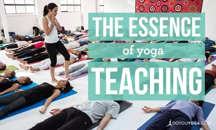 Yoga: the essence of the teaching.