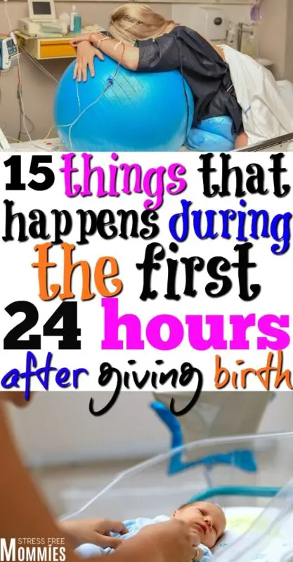 10 things that happen to a mom in the first 24 hours after giving birth