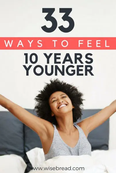 10 tips to always feel young