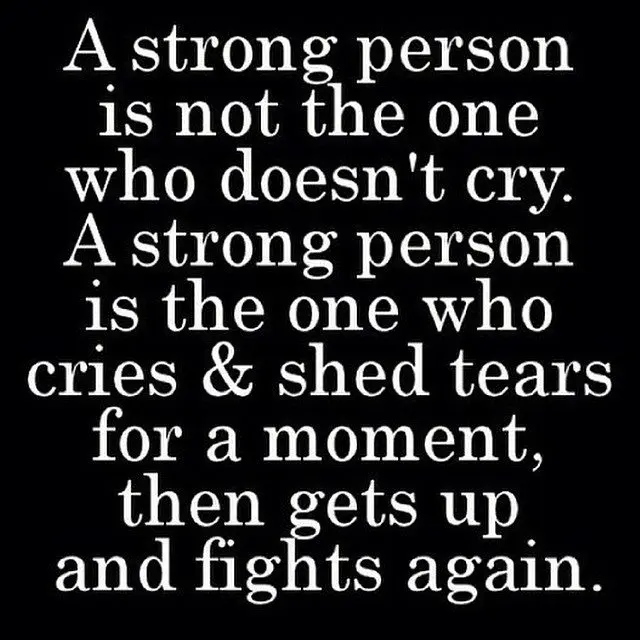 &#8220;A strong person is one who allows himself to feel vulnerable&#8221;