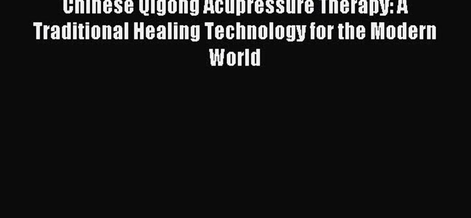 Acupressure. Chinese technology video