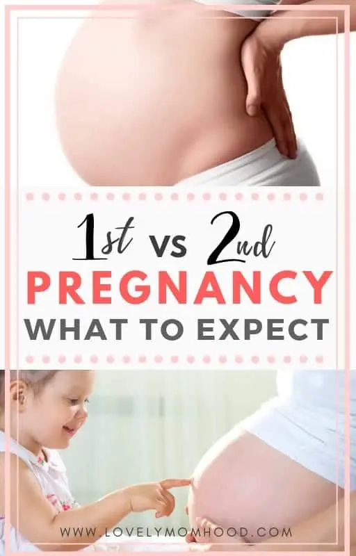 Another thing: how the second pregnancy will differ from the first