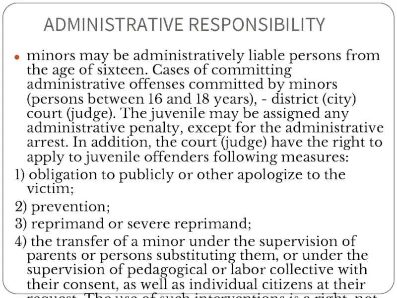 At what age does the administrative responsibility of a minor begin?