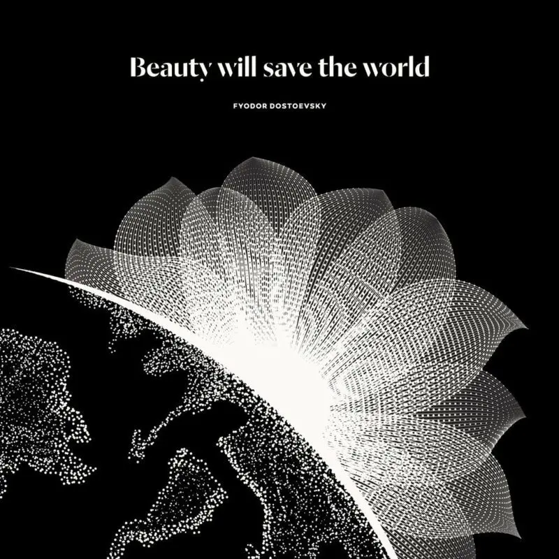 Beauty will save the world