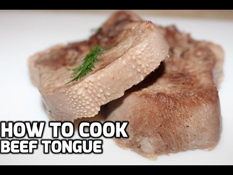 Beef tongue: how to cook properly? Video