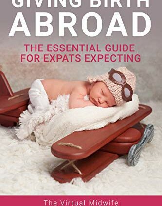 Being pregnant and giving birth abroad