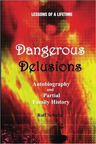 Dangerous delusions