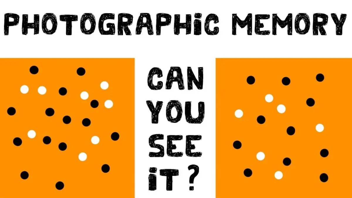 Eidetic memory: what is photographic memory?