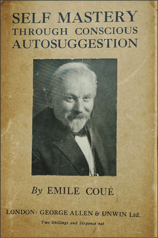 Emile Coue&#8217;s method: how to stop getting sick and start loving yourself