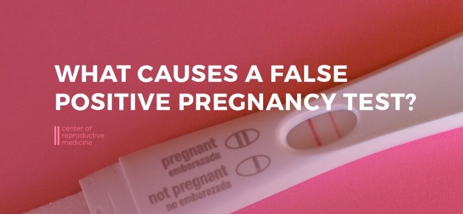 False positive pregnancy, false positive pregnancy test, cause