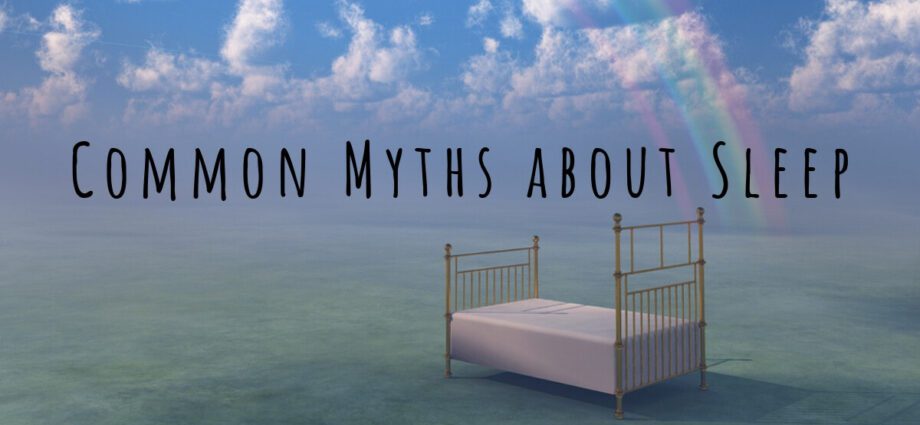 Five myths about sleep that you believe in and are not true