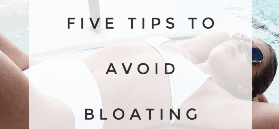 Five tips to avoid bloating