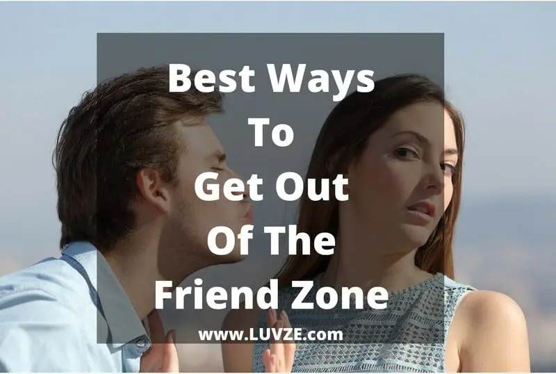 Friendzone: how to get out of it?