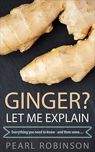 Ginger: everything you need to know about the trendy ingredient