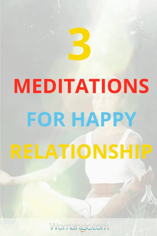 Guided meditation How to improve your relationship in nine minutes