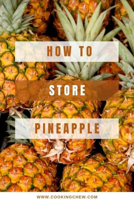 How and where to store pineapple correctly?