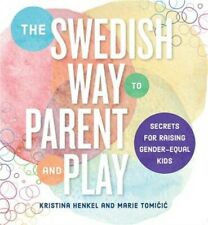 How Swedish Parents Raise Their Children: 7 Secrets