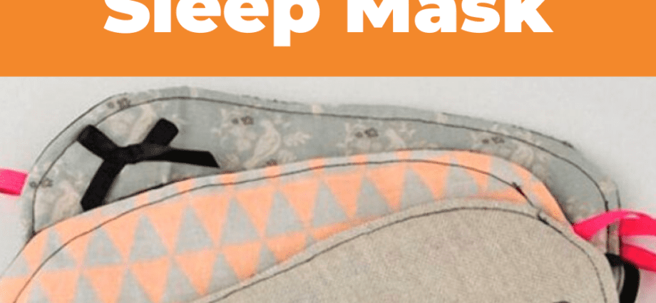 איך להכין מסכת שינה DIY: הוראות שלב אחר שלב