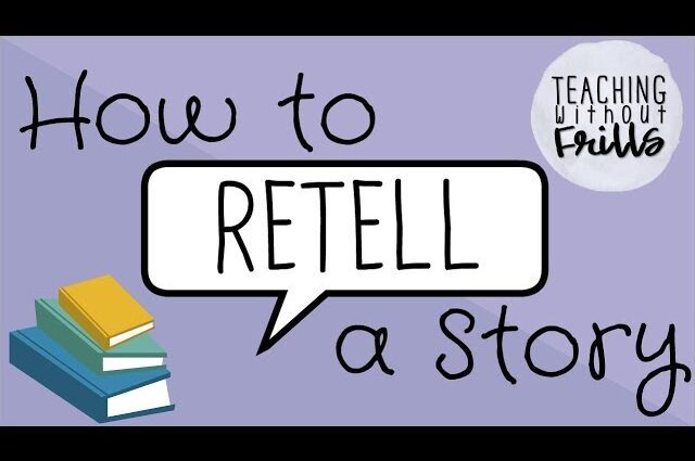 How to properly teach a child to retell a text