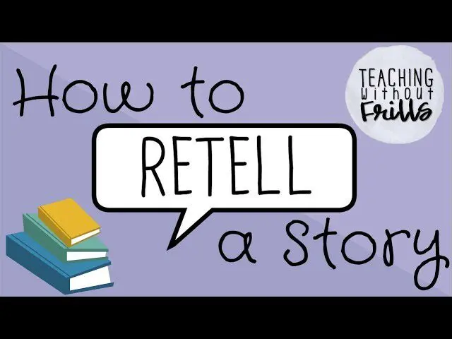 How to properly teach a child to retell a text