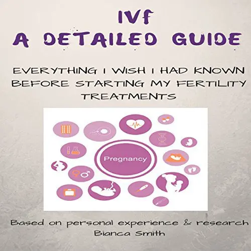 Infertility treatment, IVF, personal experience