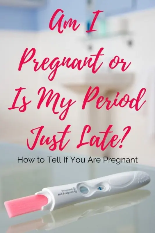 Late period: am I pregnant? Lack of periods and pregnancy