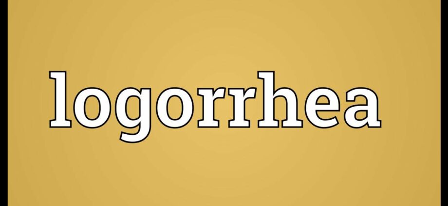 Logorrhea: Definition, Causes, Treatment