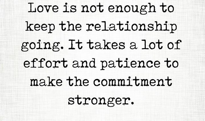 &#8220;Love is not enough for a relationship to work&#8221;