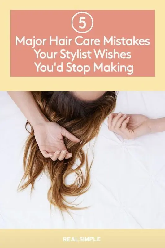 Major hair care mistakes