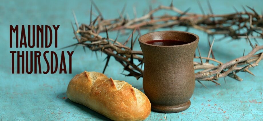 Maundy Thursday: what you really can and cannot do today