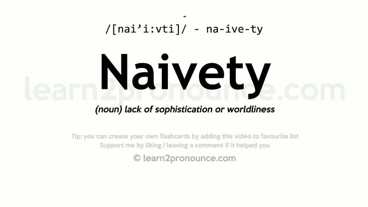 Naivety