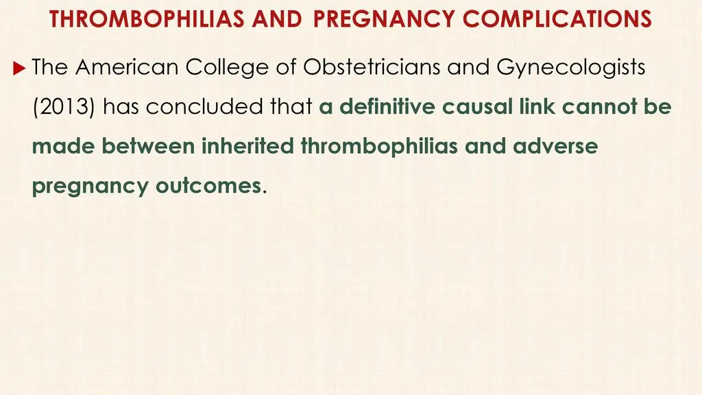 Pregnancy with thrombophilia, consequences